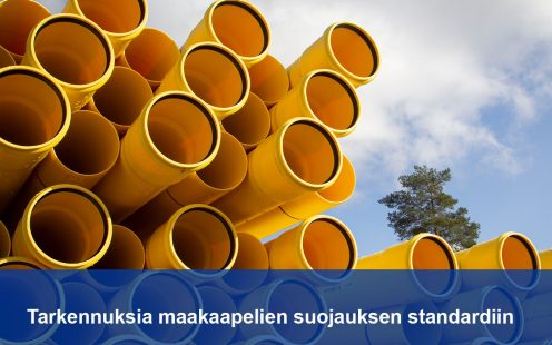 Tarkennuksia maakaapelien suojauksen standardiin